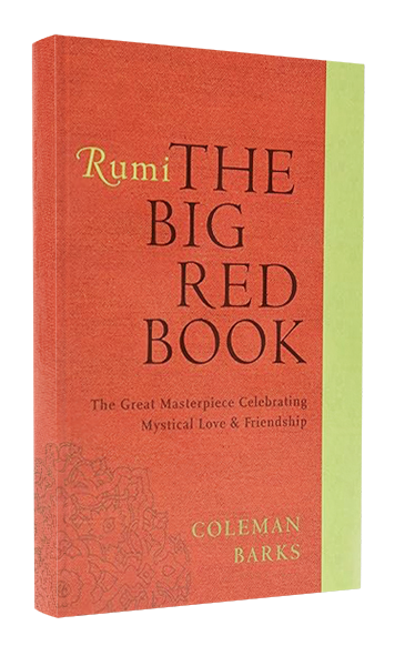 Rumi: The Big Red Book by Coleman Barks